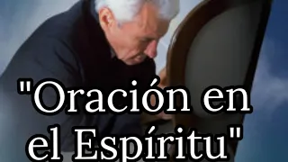 "La oración en el Espíritu" Yiye Avila
