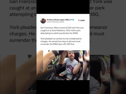 49ers Owner Jed York ARRESTED At Ohio Trailer Park For THIS!