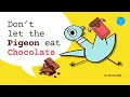 Download Lagu Don't Let the Pigeon Eat Chocolate | Don't Let the Pigeon Run This App ( Kids Books Read Aloud )