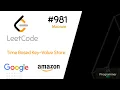 981 - Time Based Key-Value Store Leetcode