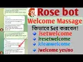 How to Set Welcome Massage on Telegram Group And Set Automatic Delete welcome Massage by Rose bot