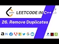 Remove Duplicates From Sorted Array Leetcode Problem 26 Brute Optimal C Solution