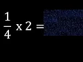 times 2 whole number multiplied by a fraction how to multiply numbers by fractions
