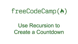 Basic JavaScript Use Recursion to Create a Countdown - Free Code Camp