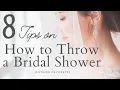 8 Tips for Hosting a Bridal Shower Bridal Shower Ideas
