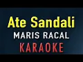 Lagu Maris Racal - Ate Sandali | KARAOKE | Instrumental