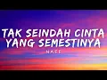 Download Lagu Naff - Tak Seindah Cinta Yang Semestinya (Lirik)