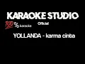 Download Lagu YOLLANDA - karma cinta || karaoke 💯%