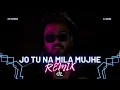 Download Lagu Jo Tu Na Mila | Dz Original Mix | Asim Azhar ft Dj Zabbi | 2025 Remix #dz
