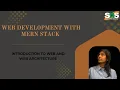 Introduction to Web and Web Architecture Web Development with MERN Stack SNS Institutions