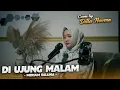 Download Lagu DI UJUNG MALAM - MERIAM BELLINA | COVER BY DILLA NOVERA