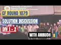 Codeforces Round 1079 Div 1 2 Solution Discussion with Anirudh