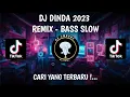 DJ DINDA 2023 REMIX - BASS SLOW