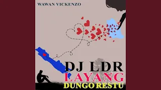 Download DJ Ldr Layang Dungo Restu MP3