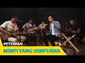 Download Lagu PETERPAN - MIMPI YANG SEMPURNA || COVER THE SELERA MAHMUD