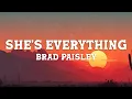 Brad Paisley - She's Everything (Lyrics)