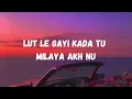 Soni Lagdi Lyrics | Diljit Dosanjh ft. Hania Aamir | Sohni Lagdi Full Song with Lyrics