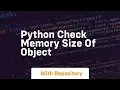 python check memory size of object