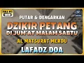 Lagu DZIKIR SORE / DZIKIR PETANG di HARI JUMAT MALAM SABTU - Zikir Mustajab Sebelum Tidur