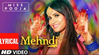 Mehndi (Full Lyrical Song) Miss Pooja | Dj Ksr | Yaad | Latest Punjabi Songs 2020