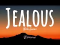JEALOUS - NICK JONAS (LYRICS)