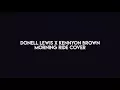 Donnelley Lewis x Kennyon Brown - Morning Ride Remix