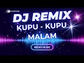 DJ Kupu-Kupu Malam Full Musik Remix – Lirik Menyentuh, Bass Nendang