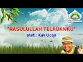 Download Lagu Rasulullah Teladanku oleh Kak Ucon