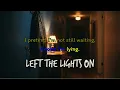 Forrest Rose - Left the Lights On (Official Karaoke Video) | Soul Pop Ballad