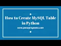 How to Create Table in MySQL Database in Python Programming with MySQL and Python Tutorials