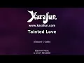 Tainted Love - Gloria Jones | Karaoke Version | KaraFun