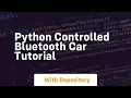 Python controlled bluetooth car tutorial