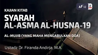 Al -Asma Al-Husna #19: Al-Mujib (Yang Maha Mengabulkan Doa)