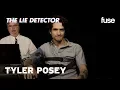 Tyler Posey Takes A Lie Detector Test Fuse