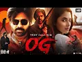 Lagu OG 2025 Full Action Movie #hindidubbed Pawan Kalyan Original Gangster | New South Movie 2025