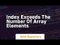 index exceeds the number of array elements