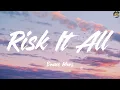Risk It All - Bruno Mars (Lyrics) Kehlani, Justin Bieber, Sabrina Carpenter