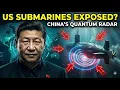 Lagu How China’s New Quantum Radar Just Made US Submarines Visible