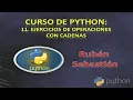 011 EJERCICIOS de OPERACIONES con CADENAS en PYTHON Curso de Python gratis Tutorial