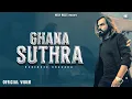 Lagu Ghana Suthra (Official Video) | Veer Sahu | Narender Bhagana | New Haryanvi Song 2025