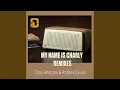 Download Lagu My Name Is Charly (The Southman Remix)
