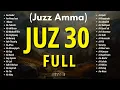 Download Lagu Murotal Al Quran Juz 30 (Juz Amma) Merdu - NEW Beautiful Quran Recitation By Ashraf Hussein