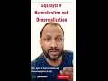 SQL Normalization and Denormalization in SQL SQL Interview questions