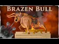 The Brazen Bull One of the Worst Punishments in History