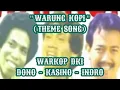 Download Lagu WARKOP DKI - WARUNG KOPI (THEME SONG) | DONO - KASINO - INDRO