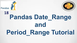 Python Pandas Tutorial Pandas Date - Range and Period