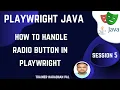 S Handle Radio Button isVisible isEnabled isChecked check click - Playwright Java