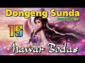 Download Lagu Dongeng Sunda Mawar Bodas Bagian 15 : Silalatu Di Pangjeleran