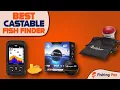 Best Castable Fish Finders Top Budget Sonar Models Compared