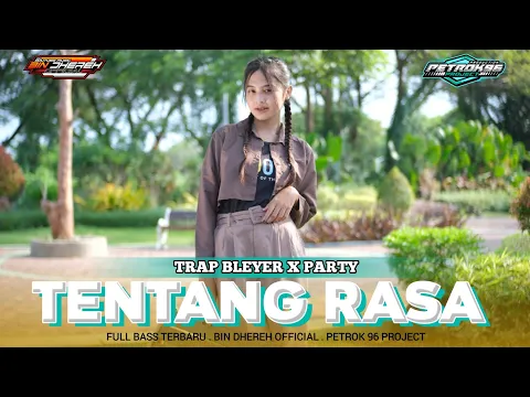 Download MP3 DJ TENTANG RASA STYLE TRAP BLEYER X PARTY BY PETROK 96 PROJECT